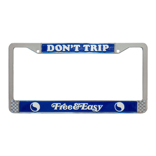 Free & Easy Don't Trip License Plate Frame