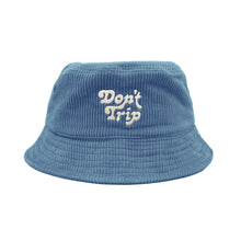 Load image into Gallery viewer, Free &amp; Easy Don&#39;t Trip Fat Corduroy Bucket Hat in blue with white Don&#39;t Trip embroidery on a white background - Free &amp; Easy
