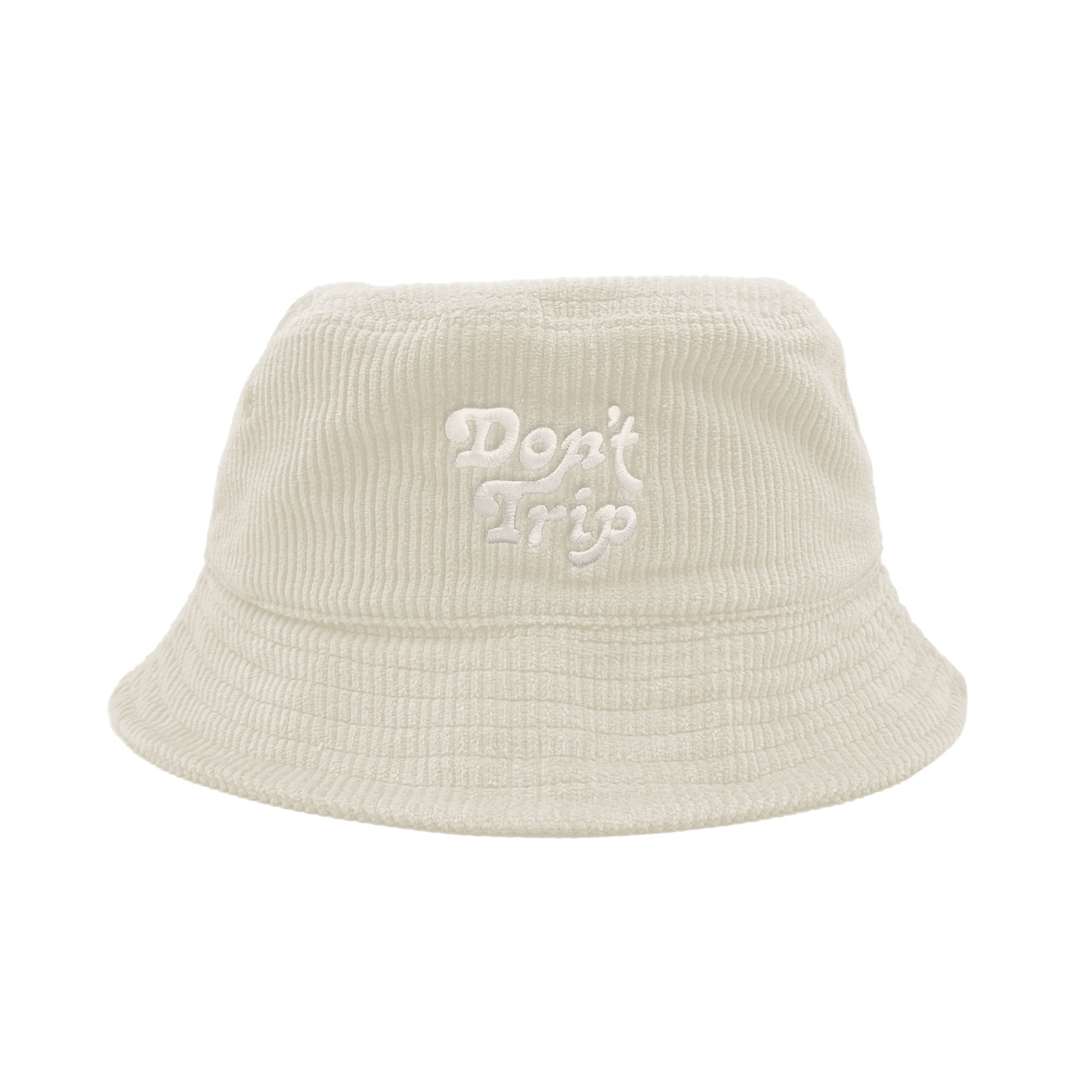 Free & Easy Don't Trip Fat Corduroy Bucket Hat in cream with white Don't Trip embroidery on a white background - Free & Easy
