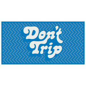 Don't Trip Beach Towel