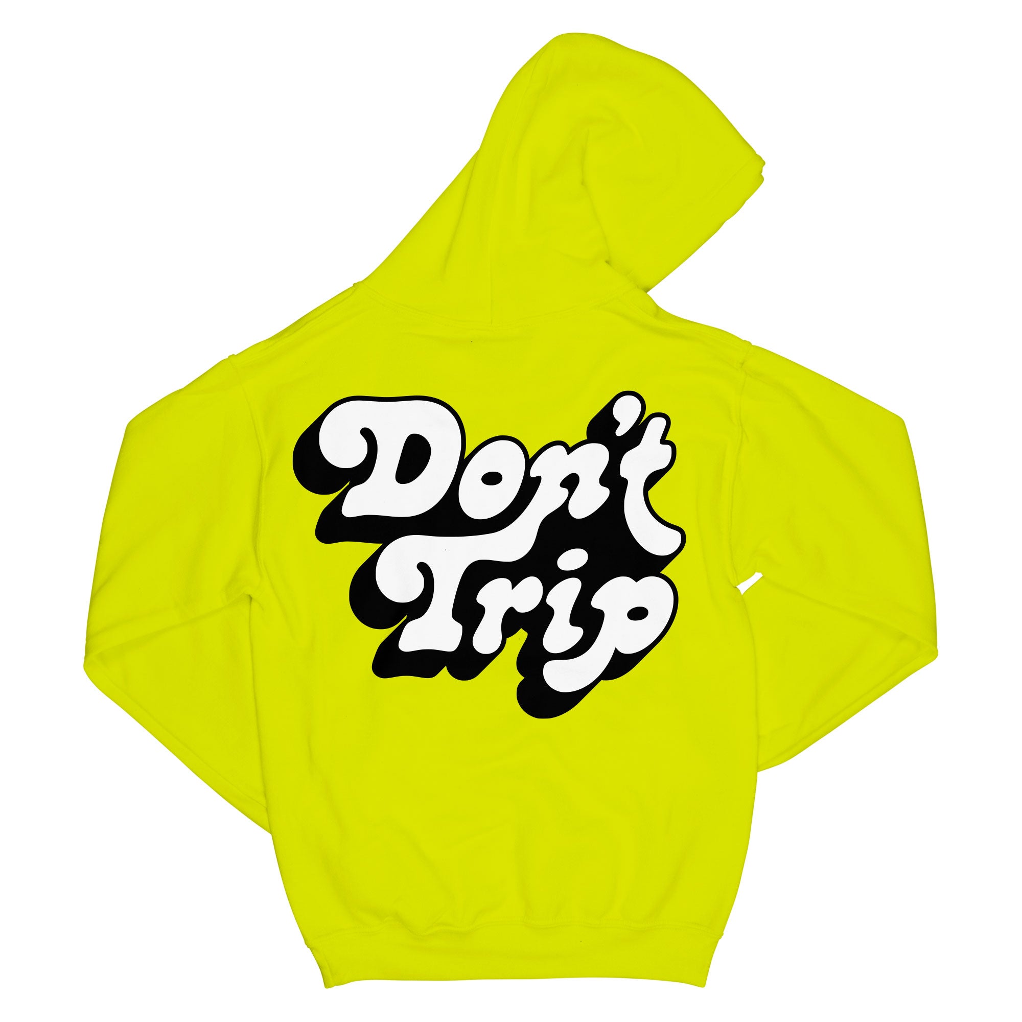 Don't Trip OG Hoodie in neon yellow with white and black Don't Trip logo design on back on a white background - Free & Easy