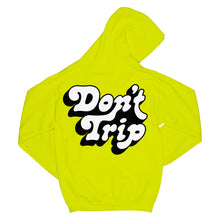 Load image into Gallery viewer, Don&#39;t Trip OG Hoodie in neon yellow with white and black Don&#39;t Trip logo design on back on a white background - Free &amp; Easy
