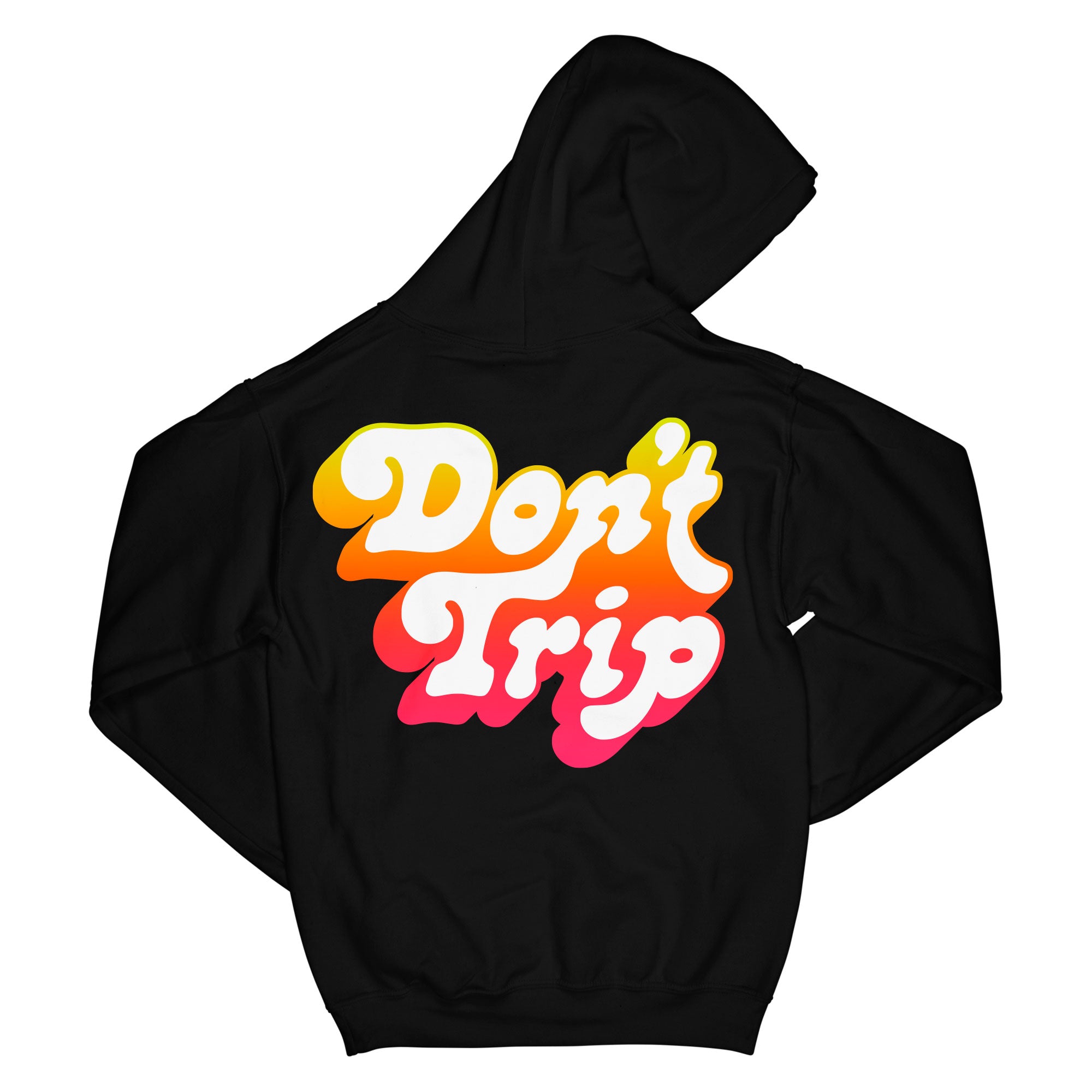 Don't Trip OG Hoodie in black with multicolor Don't Trip logo design on back on a white background - Free & Easy