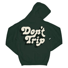 Load image into Gallery viewer, Don&#39;t Trip OG Hoodie in dark green with white and dark green Don&#39;t Trip logo design on back on a white background - Free &amp; Easy

