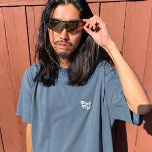 Don't Trip Premium SS Tee