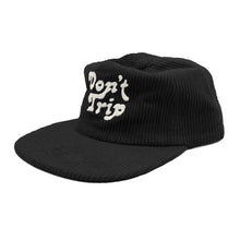 Load image into Gallery viewer, Don&#39;t Trip Fat Corduroy Snapback Hat
