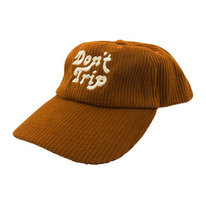 Don't Trip Fat Corduroy Dad Hat